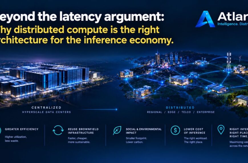 BEYOND THE LATENCY ARGUMENT: Why Distributed Compute Is the Right Architecture for the Inference Economy